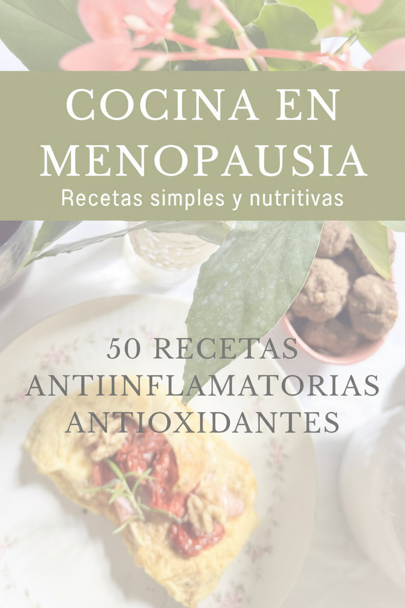 Ebook: Cocina en Menopausia- la alimentación como medicina amorosa